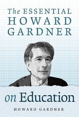 The Essential Howard Gardner on Education(English, Paperback, Gardner Howard)