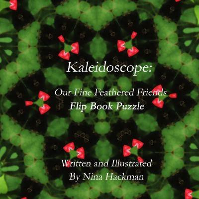 KALEIDOSCOPE: Our Fine Feathered Friends Flip Book Puzzle(English, Paperback, Hackman Nina)