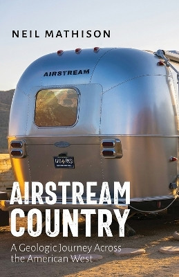 Airstream Country(English, Paperback, Mathison Neil)