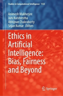 Ethics in Artificial Intelligence: Bias, Fairness and Beyond(English, Hardcover, unknown)