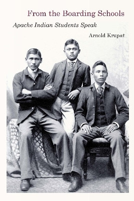 From the Boarding Schools(English, Hardcover, Krupat Arnold)