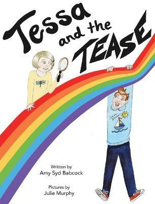 Tessa and the Tease(English, Hardcover, Babcock Amy Syd)