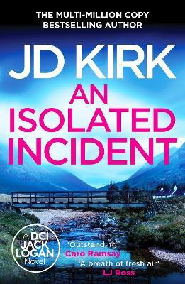 An Isolated Incident(English, Paperback, Kirk JD)