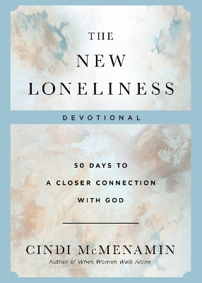 The New Loneliness Devotional(English, Hardcover, McMenamin Cindi)