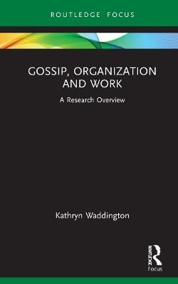 Gossip, Organization and Work(English, Hardcover, Waddington Kathryn)