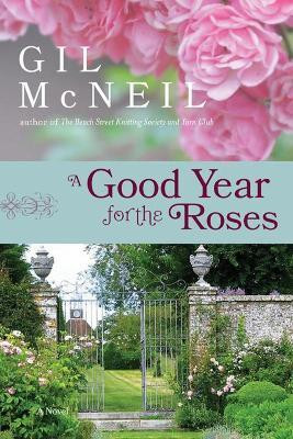 A Good Year For The Roses(English, Paperback, McNeil Gil)