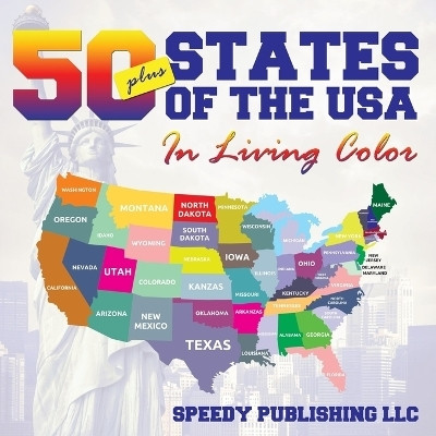 Fifty+ States Of The USA In Living Color(English, Paperback, Speedy Publishing LLC)