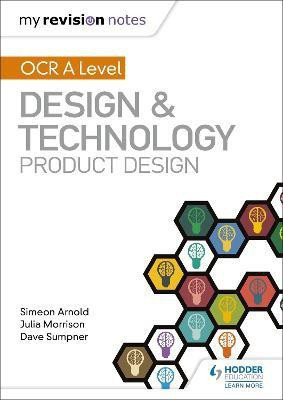 My Revision Notes: OCR AS/A Level Design and Technology: Product Design(English, Paperback, Arnold Simeon)