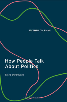 How People Talk About Politics(English, Paperback, Coleman Stephen Dr)