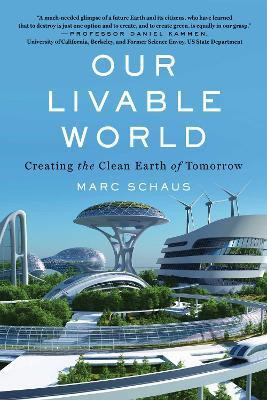 Our Livable World(English, Paperback, Schaus Marc)
