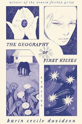 The Geography of First Kisses(English, Paperback, Davidson Karin Cecile)