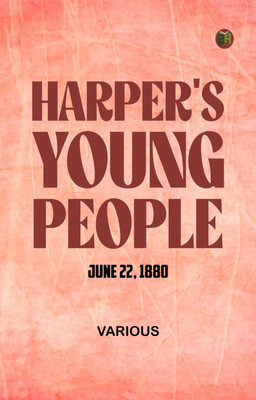 Harper's Young People June 22 1880(Paperback, Various)