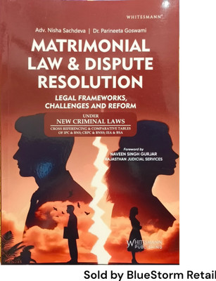 Matrimonial Law & Dispute Resolution (Legal Frameworks, Challenges and Reform) By Adv. Nisha Sachdeva & Dr. Parineeta Goswami - Latest 1st Edition 2025(Paperback, Adv. Nisha Sachdeva, Dr. Parineeta Goswami) Matrimonial Law & Dispute Resolution (Legal Frameworks, Challenges and Reform) By Adv. Nisha Sachdeva & Dr. Parineeta Goswami - Latest 1st Edition 2025(Paperback, Adv. Nisha Sachdeva, Dr. Parineeta Goswami)