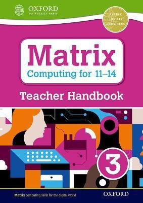 Matrix Computing for 11-14: Teacher Handbook 3(English, Paperback, Levine Diane)