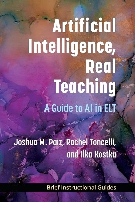 Artificial Intelligence, Real Teaching(English, Paperback, Paiz Joshua M.)
