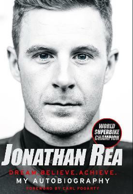 Dream. Believe. Achieve. My Autobiography(English, Hardcover, Rea Jonathan)
