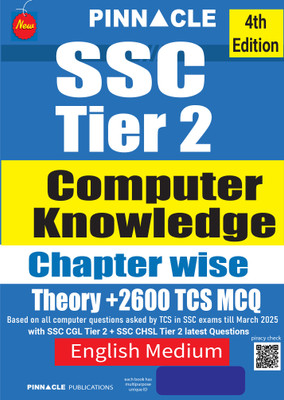 SSC Tier 2 Computer Knowledge Chapter Wise Theory +2600 TCS MCQ | 4th Edition | English Medium | Updated till March 2025(Paperback, Pinnacle Publications)