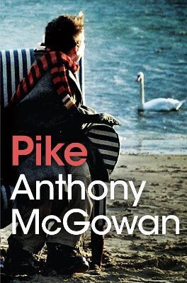 Pike(English, Paperback, McGowan Anthony)