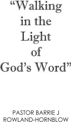 Walking in the Light of God's Word(English, Paperback, Rowland-Hornblow)