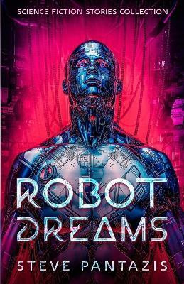 Robot Dreams(English, Paperback, Pantazis Steve)