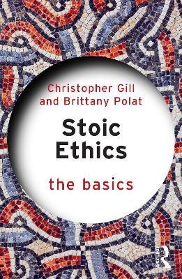 Stoic Ethics: The Basics(English, Paperback, Gill Christopher)