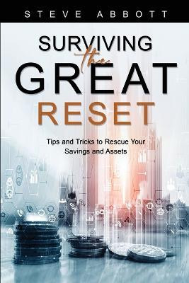 Surviving the Great Reset(English, Paperback, Abbott Steve)