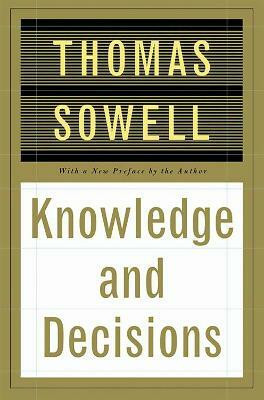 Knowledge And Decisions(English, Paperback, Sowell Thomas)
