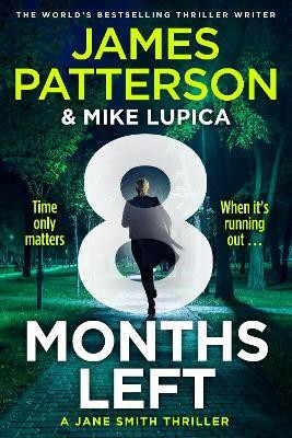 8 Months Left(English, Paperback, Patterson James)