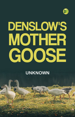 Denslow's Mother Goose(Paperback, Unknown)