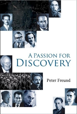 Passion For Discovery, A(English, Hardcover, Freund Peter G O)