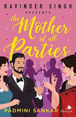 The Mother of All Parties(English, Paperback, Sankar Padmini)