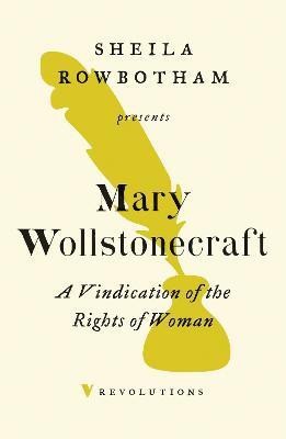 A Vindication of the Rights of Woman(English, Paperback, Wollstonecraft Mary)