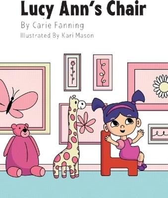 Lucy Ann's Chair(English, Paperback, Fanning Carie)