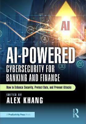 AI-Powered Cybersecurity for Banking and Finance(English, Paperback, unknown)