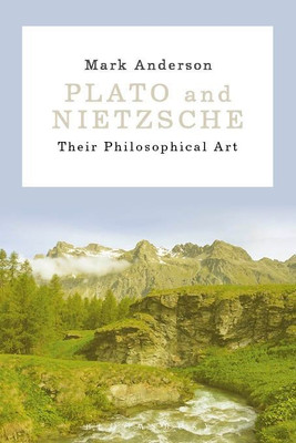 Plato and Nietzsche(English, Paperback, Anderson Mark)