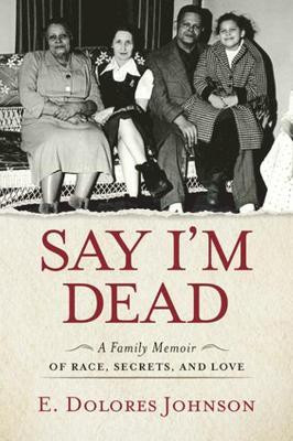 Say I'm Dead(English, Hardcover, Johnson E. Dolores)