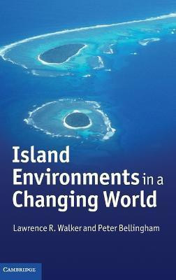 Island Environments in a Changing World(English, Hardcover, Walker Lawrence R.)