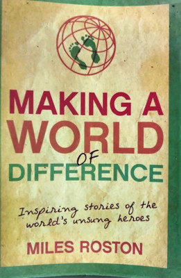 Making a World of Difference(English, Paperback, Miles Roston)
