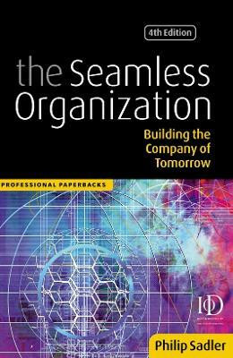 Seamless Organization(English, Paperback, Sadler Philip)