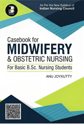 Casebook for Midwifery & Obstetric Nursing for B.Sc Nursing(Paperback, Anu Joykutty)