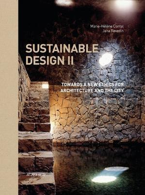 Sustainable Design II  - Towards a New Ethics for Architecture and the City(English, Hardcover, Contal Marie-Helene)