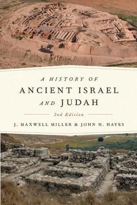 A History of Ancient Israel and Judah, Second Edition(English, Paperback, Miller J. Maxwell)
