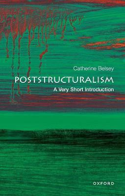 Poststructuralism: A Very Short Introduction(English, Paperback, Belsey Catherine)