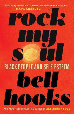Rock My Soul(English, Paperback, hooks bell)