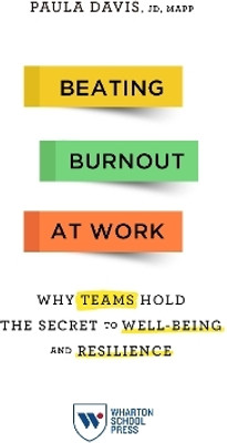 Beating Burnout at Work(English, Paperback, Davis Paula)