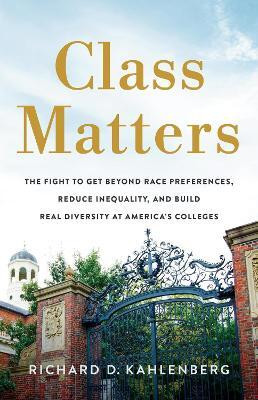 Class Matters(English, Hardcover, Kahlenberg Richard D)