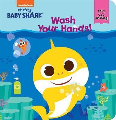 Pinkfong Baby Shark - Wash Your Hands : Padded Story Books(English, Hardcover, Wonder House Books)