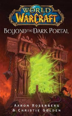 World of Warcraft: Beyond the Dark Portal(English, Paperback, Rosenberg Aaron)