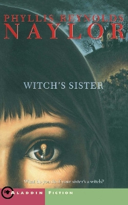 The Witch's Sister(English, Paperback, Naylor Phyllis Reynolds)