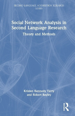Social Network Analysis in Second Language Research(English, Hardcover, Kennedy Terry Kristen)